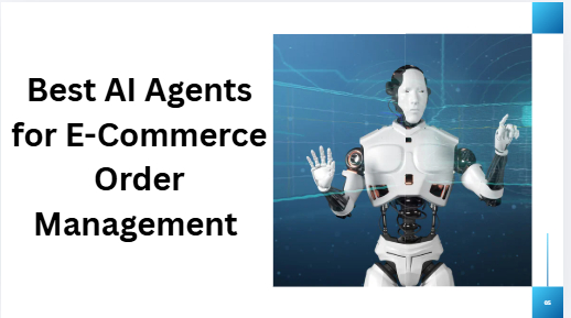 10 Best AI Agents for E-Commerce Order Management in 2026