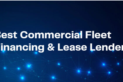 10 Best Commercial Fleet Financing & Lease Lenders in 2026