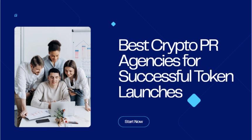10 Best Crypto PR Agencies for Successful Token Launches
