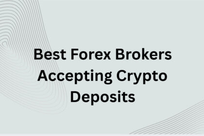 10 Best Forex Brokers Accepting Crypto Deposits