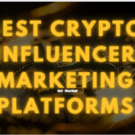 10 Best Crypto Influencer Marketing Platforms