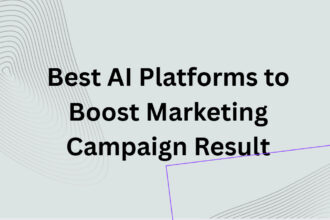 10 Best AI Platforms to Boost Marketing Campaign Result