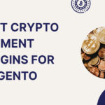 10 Best Crypto Payment Plugins for Magento in 2026