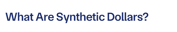 Synthetic Dollars