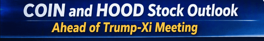 COIN and HOOD Stock Outlook