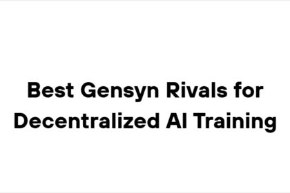 10 Best Gensyn Rivals for Decentralized AI Training