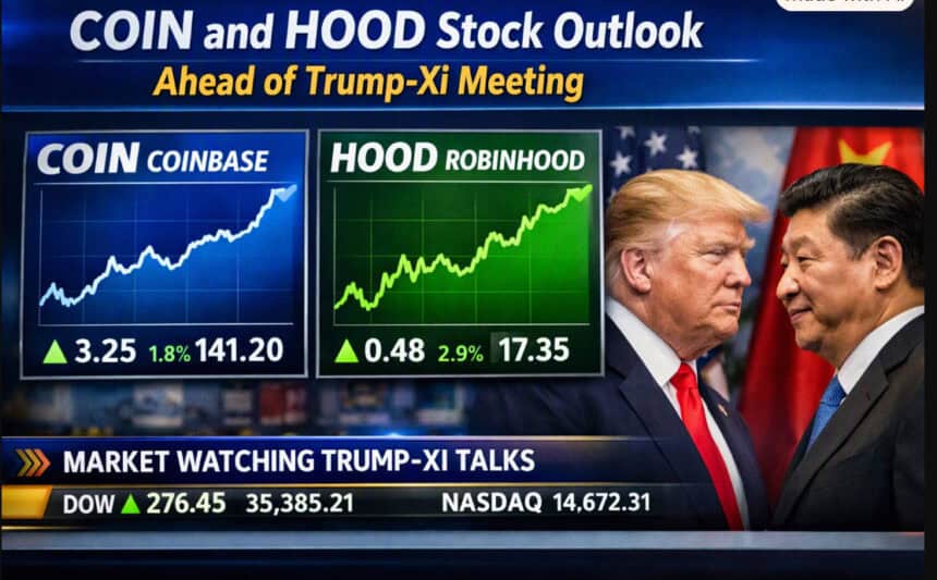 COIN and HOOD Stock Outlook Ahead of Trump-Xi Meeting