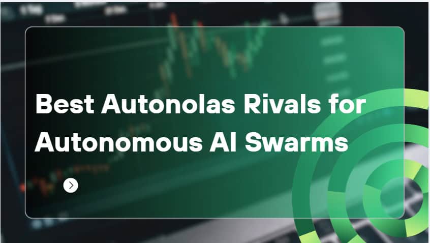 10 Best Autonolas Rivals for Autonomous AI Swarms