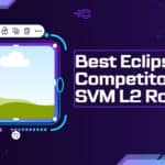 10 Best Eclipse Competitors for SVM L2 Rollups