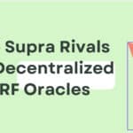 10 Top Supra Rivals for Decentralized VRF Oracles