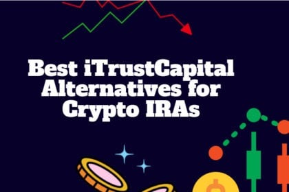 10 Best iTrustCapital Alternatives for Crypto IRAs