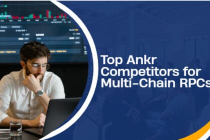 10 Top Ankr Competitors for Multi-Chain RPCs