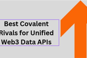 10 Best Covalent Rivals for Unified Web3 Data APIs