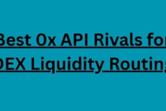 9 Best 0x API Rivals for DEX Liquidity Routing