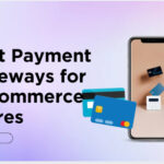 10 Best Payment Gateways for E-Commerce Stores in 2026