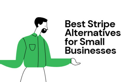 10 Best Stripe Alternatives for Small Businesses in 2026