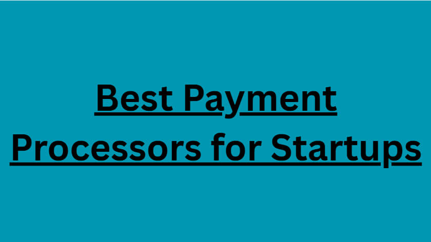 10 Best Payment Processors for Startups in 2026