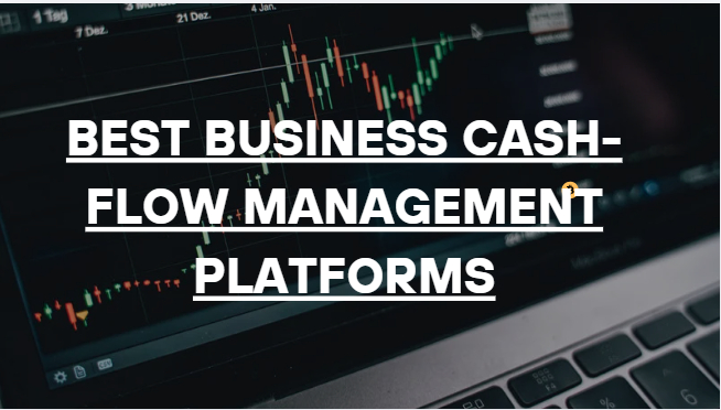 10 Best Business Cash-Flow Management Platforms in 2026