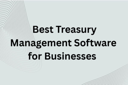 10 Best Treasury Management Software for Businesses in 2026