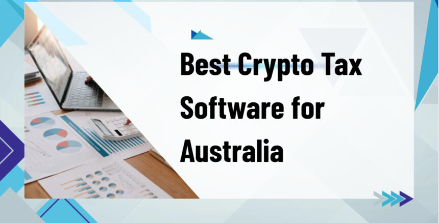 10 Best Crypto Tax Software for Australia in 2026