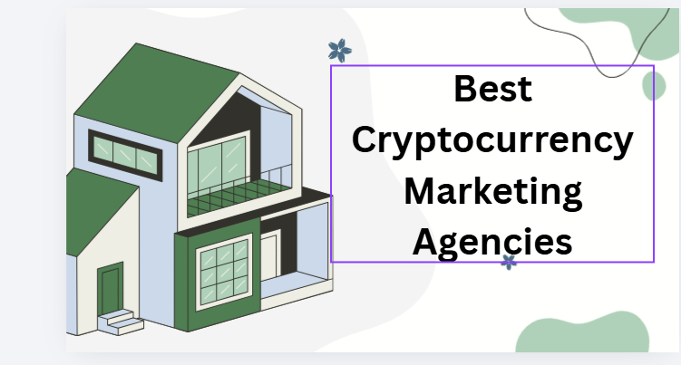 10 Best Cryptocurrency Marketing Agencies in 2026