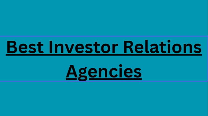 10 Best Investor Relations Agencies in 2026