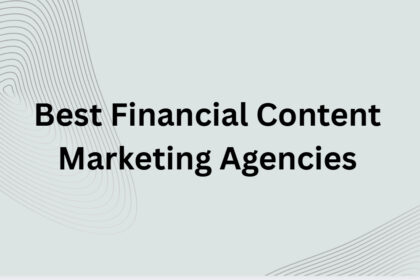 10 Best Financial Content Marketing Agencies in 2026