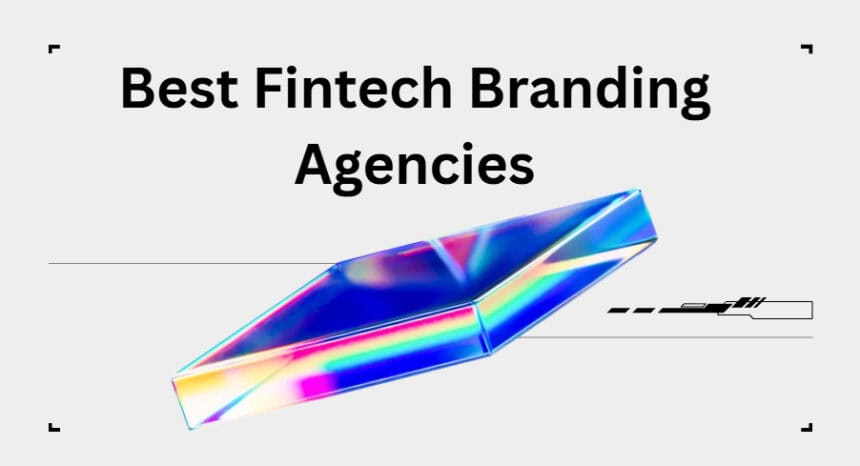 10 Best Fintech Branding Agencies in 2026