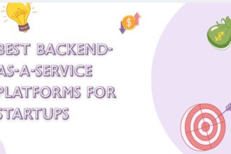 10 Best Backend-as-a-Service Platforms for Startups in 2026