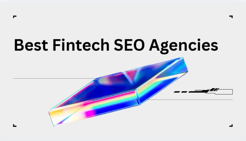 10 Best Fintech SEO Agencies in 2026