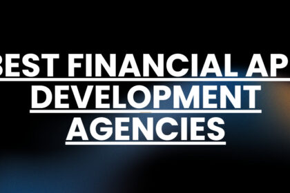10 Best Financial App Development Agencies in 2026