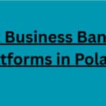 10 Best Business Banking Platforms in Poland in 2026