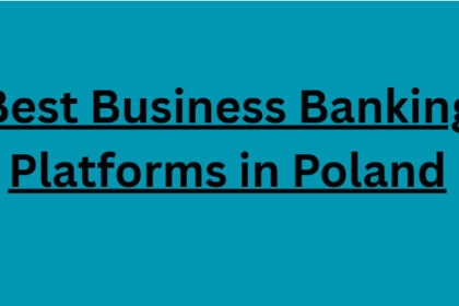 10 Best Business Banking Platforms in Poland in 2026