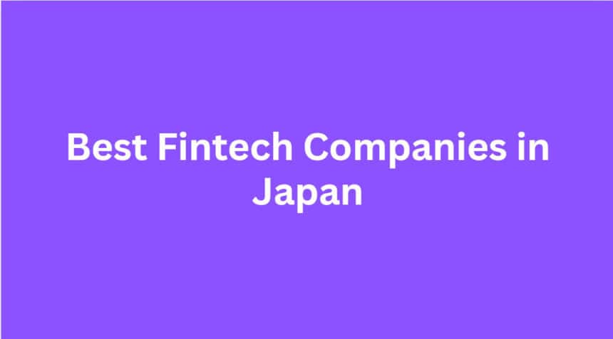 10 Best Fintech Companies in Japan in 2026