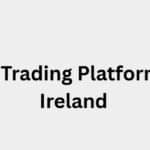 10 Best Trading Platforms in Ireland in 2026