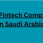10 Best Fintech Companies in Saudi Arabia in 2026