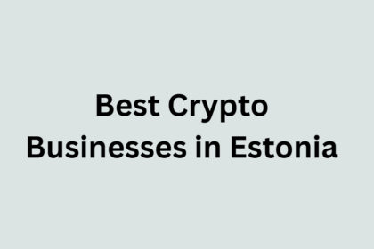 10 Best Crypto Businesses in Estonia in 2026