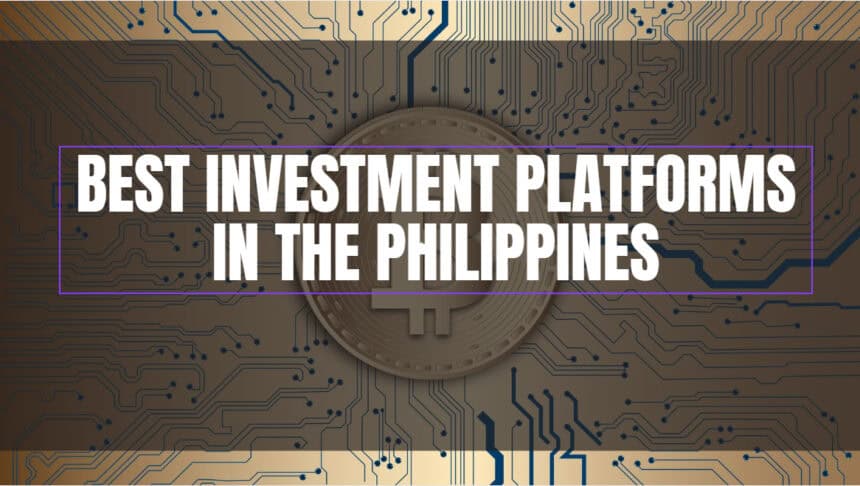 10 Best Investment Platforms in the Philippines in 2026