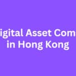 10 Best Digital Asset Companies in Hong Kong for 2026