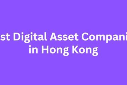 10 Best Digital Asset Companies in Hong Kong for 2026