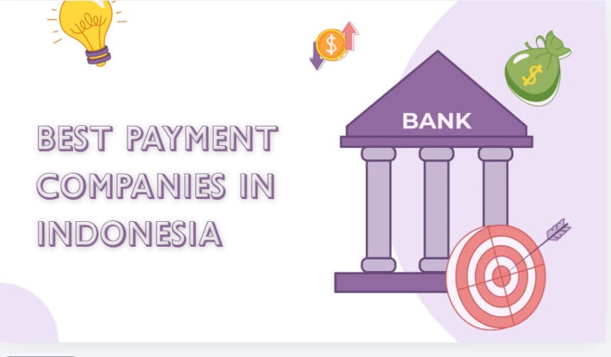 10 Best Payment Companies in Indonesia in 2026