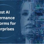 10 Best AI Governance Platforms for Enterprises in 2026