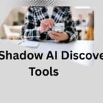 10 Best Shadow AI Discovery Tools to Use in 2026
