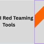 10 Best AI Red Teaming Tools