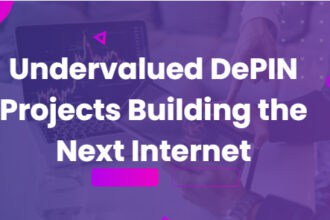 10 Undervalued DePIN Projects Building the Next Internet
