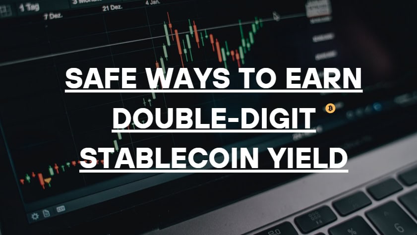10 Safe Ways to Earn Double-Digit Stablecoin Yield in 2026