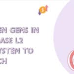 10 Hidden Gems in the Base L2 Ecosystem to Watch in 2026