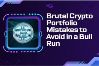 10 Brutal Crypto Portfolio Mistakes to Avoid in a Bull Run