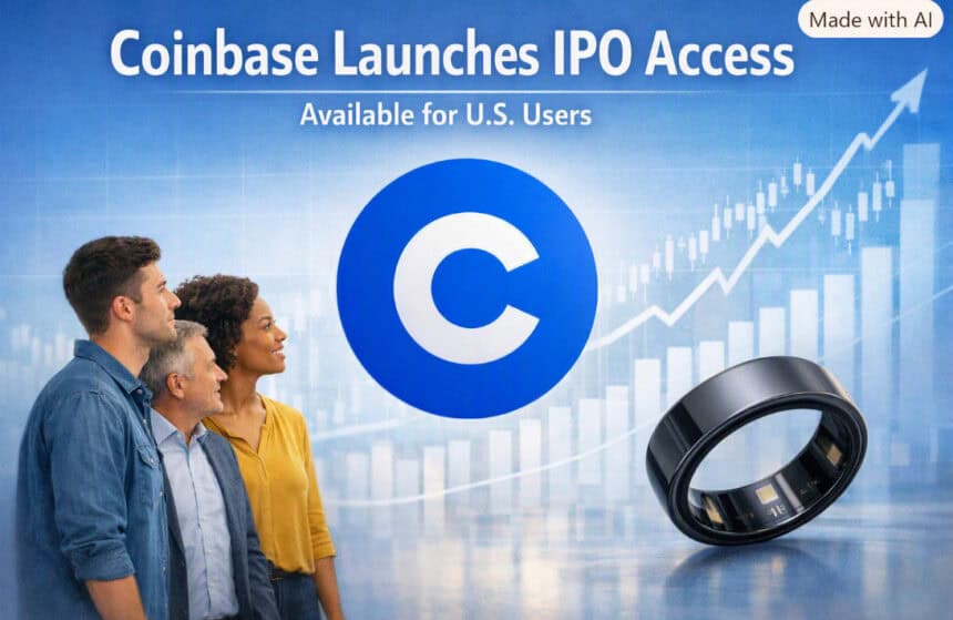 Coinbase Launches IPO Access for U.S. Users Ahead of Oura