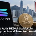 Solana Adds HKDAP Stablecoin for Payments and Tokenized Assets